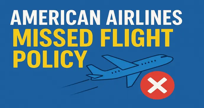 American Airlines Missed Flight Policy_2025111134823.webp